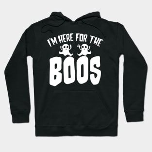 I'm Here for the Boos Hoodie